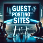 Guest Posting Sites